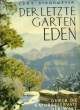 DER LETZTE GARTEN EDEN. STROHMEYER Curt