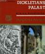 DER DIOKLETIANS PALAST. MARASOVIC Tomislav