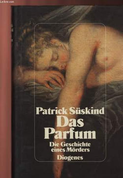 DAS PARFUM, DIE GESCHICHTE EINES MÖRDERS. SÜSKIND Patrick