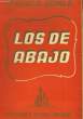 LOS DE ABAJO - NOVELA DE LA REVOLUCION MEXICANA. AZUELA Mariano