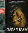CANAS Y BARRO. BLASCO IBAÑEZ VICENTE