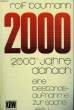 2000 JAHRE DANACH - EINE BESTANDSAUFNAHME ZUR SACHE JESU. BAUMAN Rolf