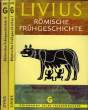 RÖMISCHE FRÜHGESCHIHCTE, 2 BÄNDEN. LIVIUS