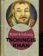 TSCHINGIS KHAN. FERDINANDY Michael de