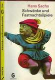 SCHWÄNKE UND FASTNACHTSSPIELE. SACHS Hans