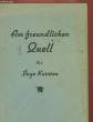 AM FREUNDLICHEN QUELL. KARSTEN Inge