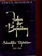 JAHRE DER BEFREIUNG - SCHWEDISCHE TAGEBÜCHER 1951-1958. MAURINA Zenta