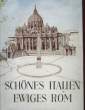 SCH&Ouml;NES ITALIEN EWIGES ROM, PLAUDEREIEN EINES ROMPILGERS. RATHGEBER Alphons Maria