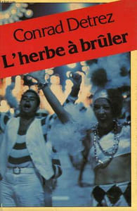L HERBE A BRULER