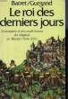 LE ROI DES DERNIERS JOURS. BARRET / GURGAND