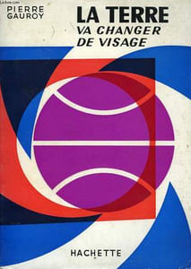 LA TERRE VA CHANGER DE VISAGE