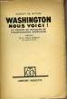 WASHINGTON NOUS VOICI !. LOTURE Robert de