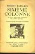 SIXIEME COLONNE (LE PLUS ETRANGE COMPLOT DES TEMPS FUTURS). HEINLEIN Robert