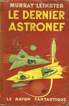 LE DERNIER ASTRONEF. LEINSTER Murray