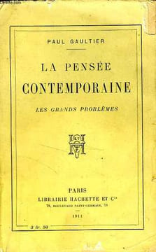 LA PENSEE CONTEMPORAINE, LES GRANDS PROBLEMES. GAULTIER Paul