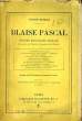 BLAISE PASCAL - ETUDES D'HISTOIRE MORALE. GIRAUD Victor