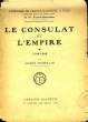 LE CONSULAT ET L'EMPIRE, TOME 1: 1799-1809. MADELIN Louis