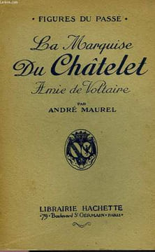 LE MARQUISE DU CHATELET, AMIE DE VOLTAIRE. MAUREL André