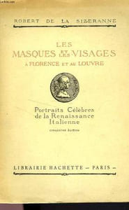 LES MASQUES ET LES VISAGES A FLORENCE ET AU LOUVRE