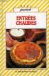 ENTREES CHAUDES. ANONYME