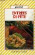 ENTREES DE FETE. ANONYME