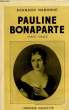 PAULINE BONAPARTE 1780-1825. NABONNE Bernard