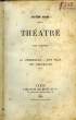 THEATRE, TOME 4. HUGO Victor