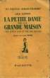 LA PETITE DAME DE LA GRANDE MAISON (THE LITTLE LADY OF THE BIG HOUSE). LONDON Jack
