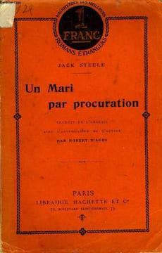 UN MARI PAR PROCURATION. STEELE Jack