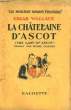 LA CHATELAINE D'ASCOT (THE LADY OF ASCOT). WALLACE Edgar