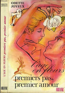 L'AGE EN FLEURS - PREMIERS PAS, PREMIER AMOUR