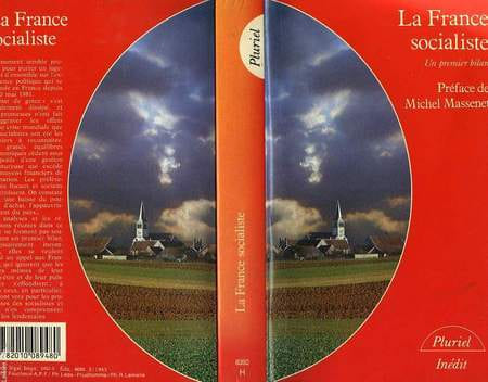 LA FRANCE SOCIALISTE, UN PREMIER BILAN. MASSENET Michel