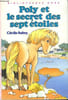 POLY ET LE SECRET DES SEPTS SEPT ETOILES. AUBRY C&eacute;cile