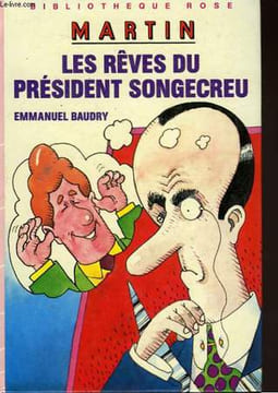 LES REVES DU PRESIDENT SONGECREU. BAUDRY Emmanuel