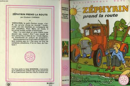 ZEPHYRIN PREND LA ROUTE. CHAPMAN Elizabeth