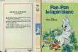 PAN-PAN LE LAPIN BLANC. DISNEY Walt