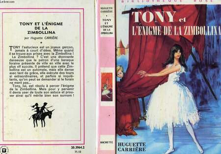 TONY ET L'ENIGME DE LA ZIMBOLLINA. CARRIERE Huguette