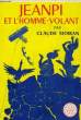 JEANPI ET L'HOMME-VOLANT. MOIRAN Claude