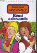 SANS FAMILLE, TOME II: REMI A DES AMIS. MALOT Hector