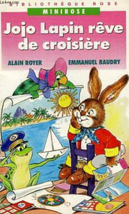 JOJO LAPIN REVE DE CROISIERE