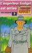 L'INSPECTEUR GADGET EST ARRIVE. CHALOPIN Jean