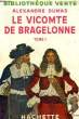 LE VICOMTE DE BRAGELONNE, TOME 1.. DUMAS A.