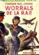 WORRALS DE LA R.A.F.. JOHNS W.E. Captain