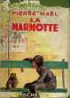 LA MARMOTTE. MAEL Pierre