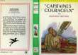 """CAPITAINES COURAGEUX"", UNE HISTOIRE DU BANC DE TERRE-NEUVE". KIPLING Rudyard