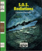 S.O.S. RADIATIONS. PISCAGLIA Christian