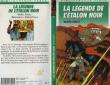 LA LAGENDE DE L'ETALON NOIR. FARLEY Walter