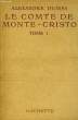 LE COMTE DE MONTE-CRISTO, TOEMS 1 ET 2. DUMAS Alexandre