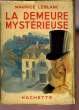 LA DEMEURE MYSTERIEUSE. LEBLANC Anne