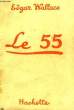 LE 55 (THE FLYING FIFTY-FIVE). WALLACE Edgar